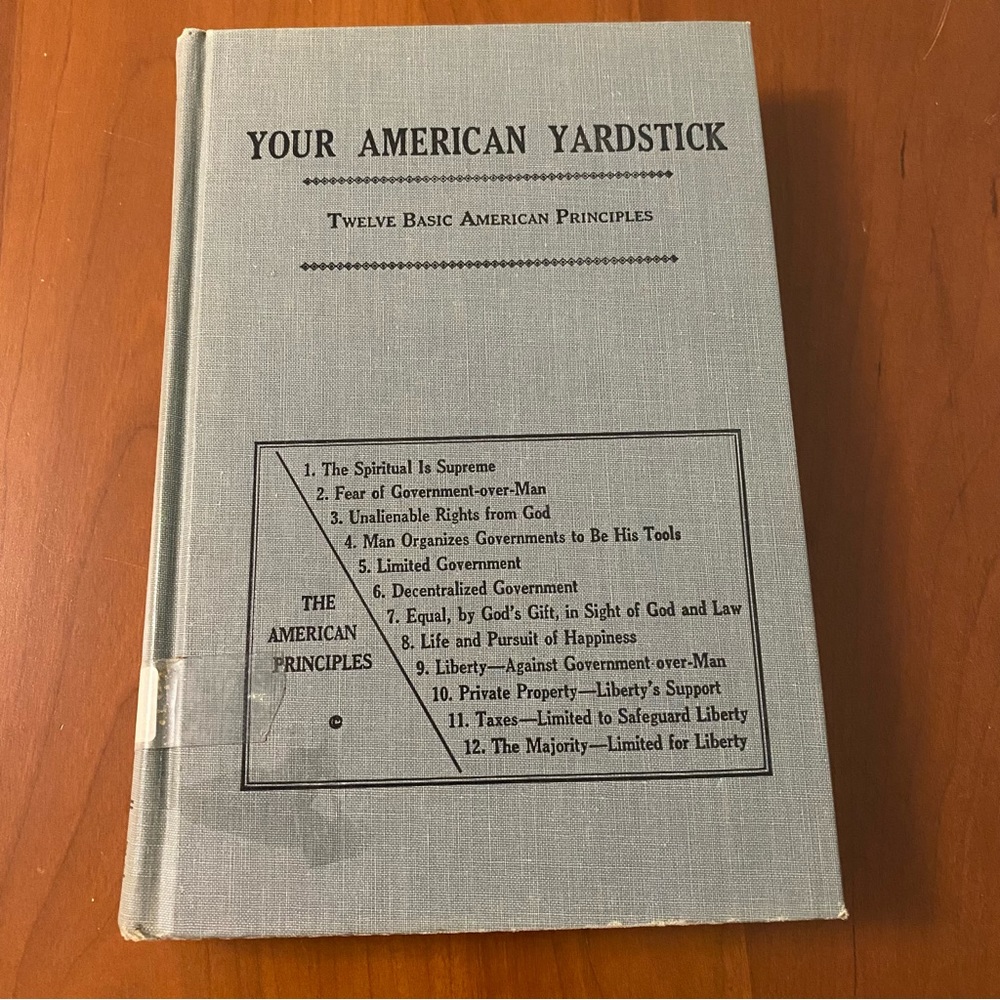Your American Yardstick Twelve Basic American Principles Book 1963 Hamilton Long